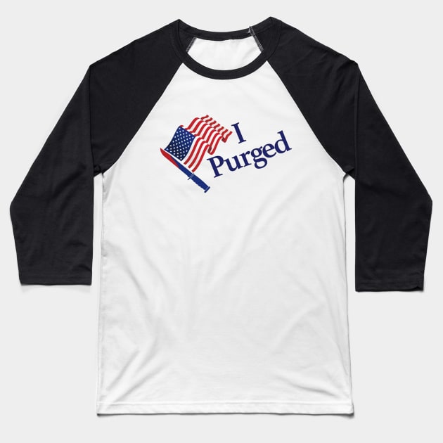 I purged Baseball T-Shirt by RobinBegins